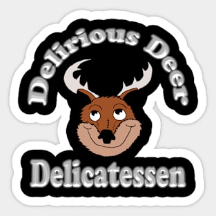 Delirious Deer Delicatessen Sticker